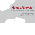 An�sthesie in der Praxisklinik an der Hase<br>
Christiane Bruns - Sigurd J. Hoffknecht
